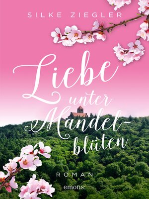 cover image of Liebe unter Mandelblüten
